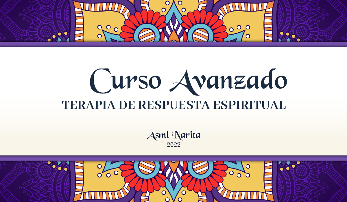 Curso Avanzado Terapia de Respuesta Espiritual